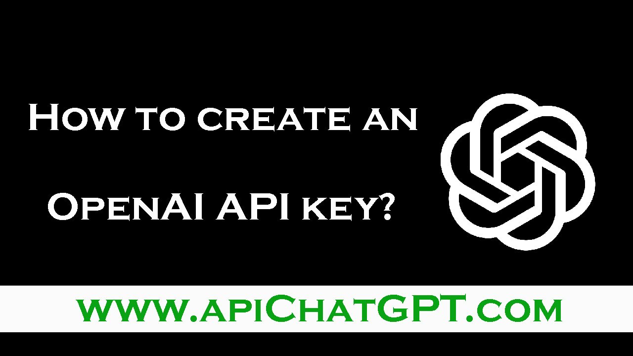 How to create an OpenAI API key? - Chat GPT Login