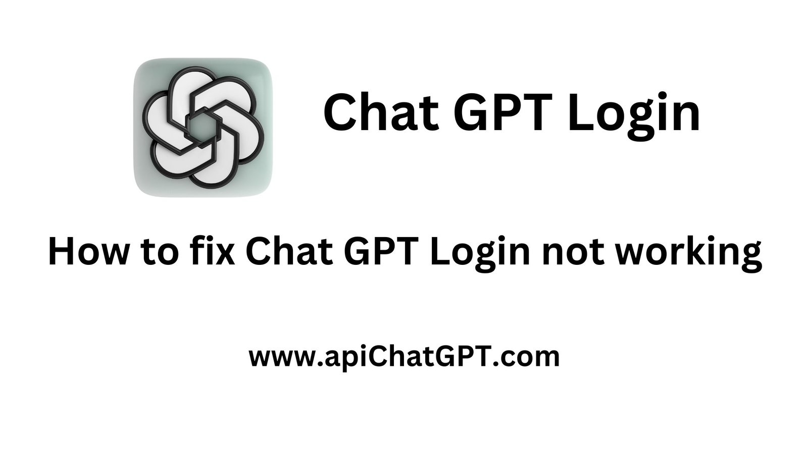 How to fix Chat GPT Login not working - Chat GPT Login