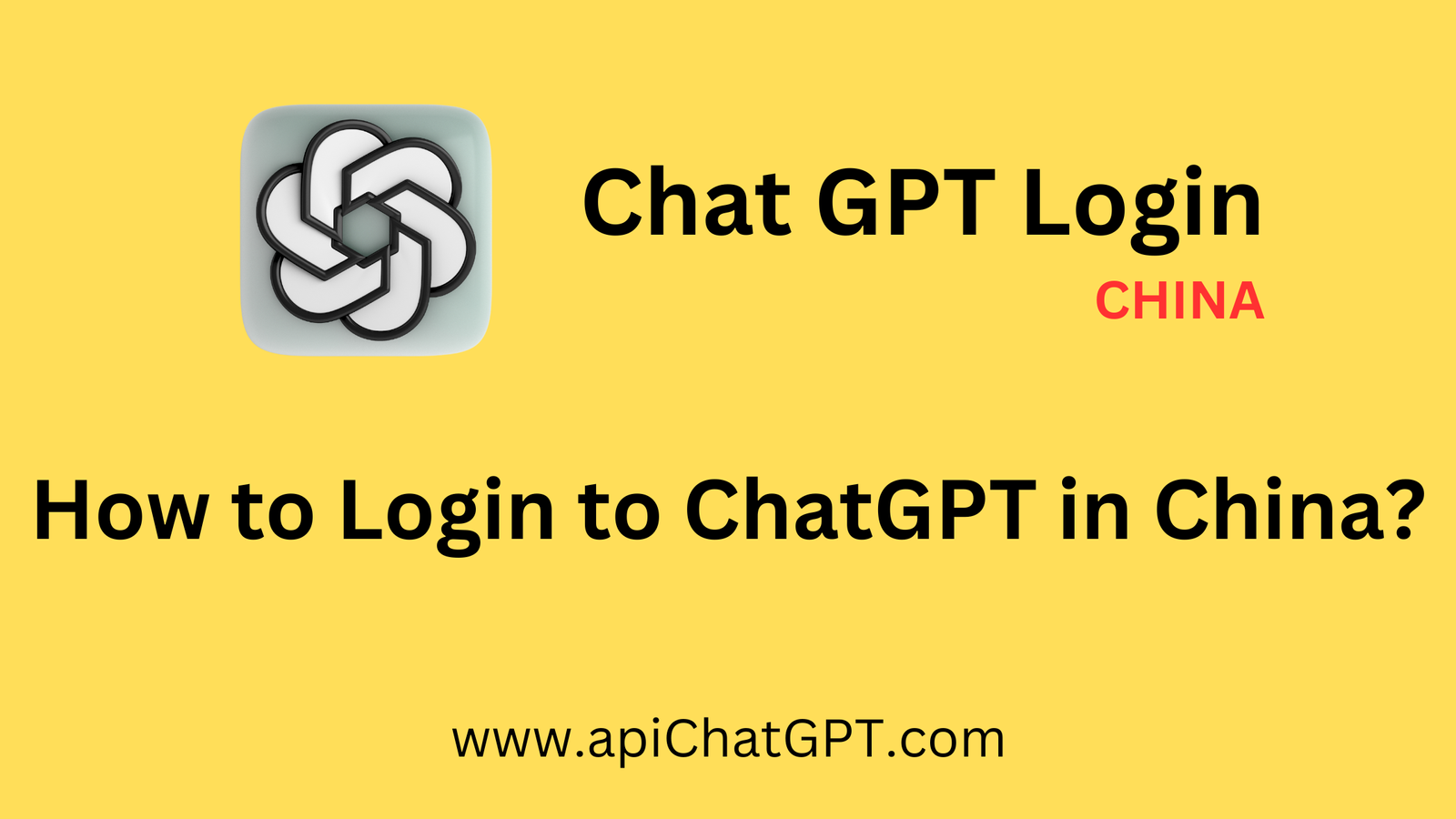 How to Login to ChatGPT in China - Chat GPT Login